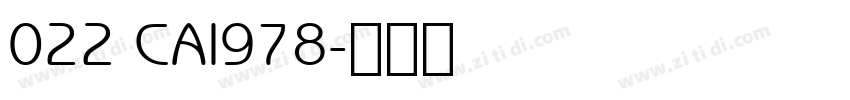 022 CAI978字体转换